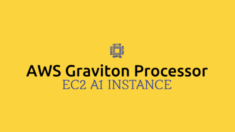 EC2 A1 Instance with AWS Graviton Processor: Easy Way to Save 40% header image