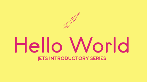 Hello World Examples: Jets AWS Introduction Series Part 4 header image