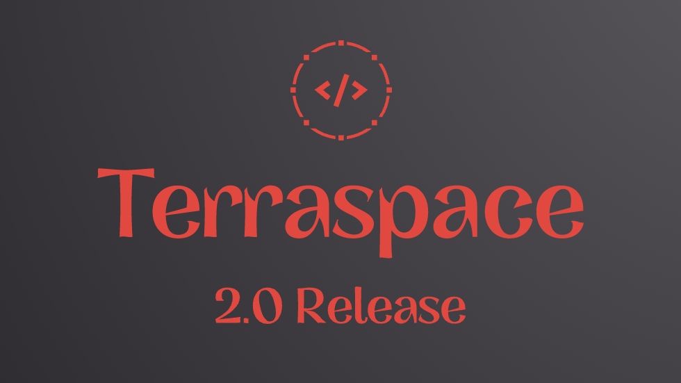 Terraspace 2.0 Release header image