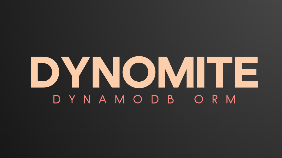 Dynomite 2.0 Release: DynamoDB ActiveModel ORM header image